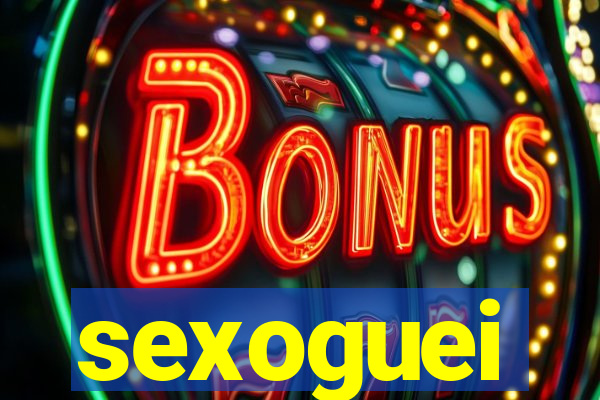 sexoguei