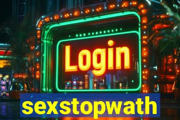 sexstopwath