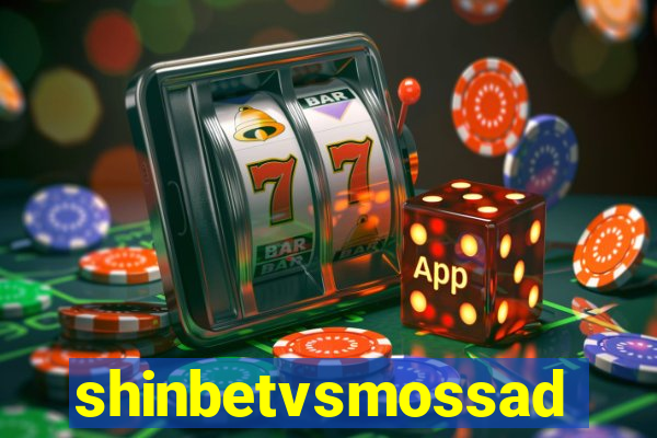 shinbetvsmossad