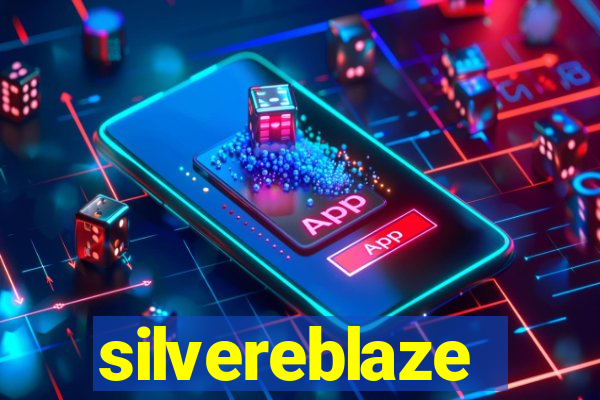 silvereblaze