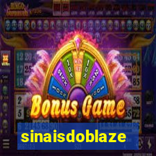 sinaisdoblaze