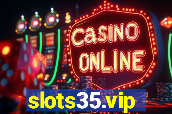 slots35.vip