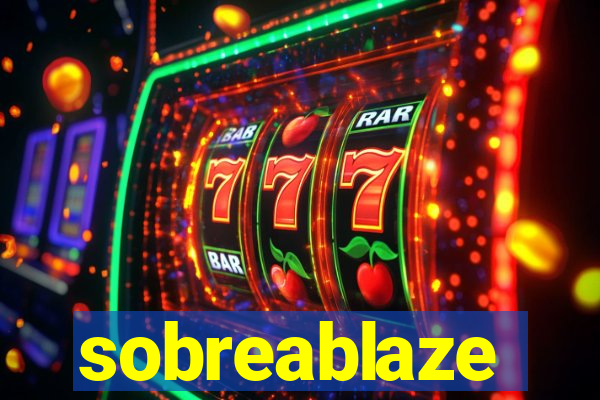 sobreablaze