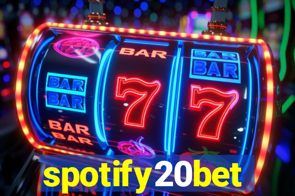 spotify20bet