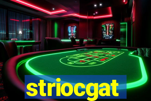 striocgat