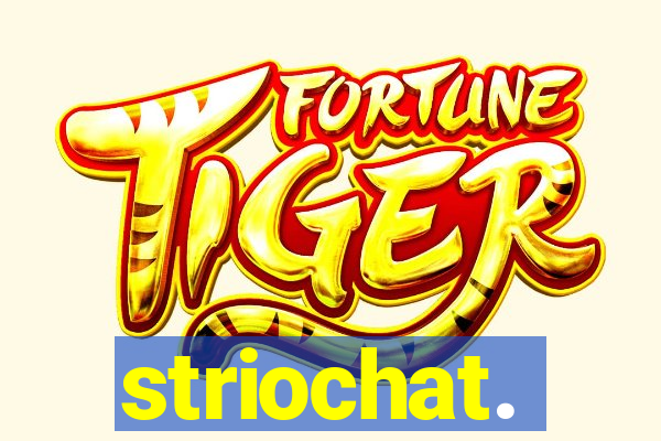 striochat.