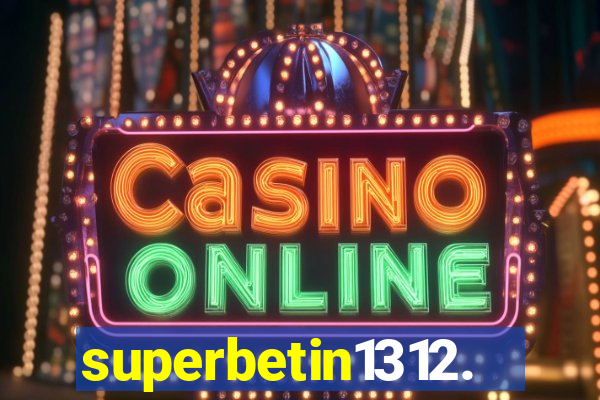 superbetin1312.com