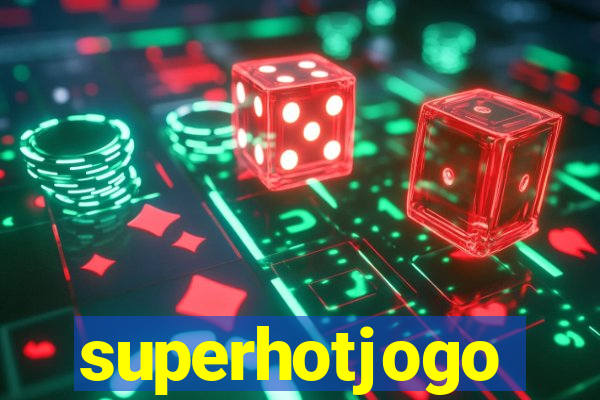 superhotjogo