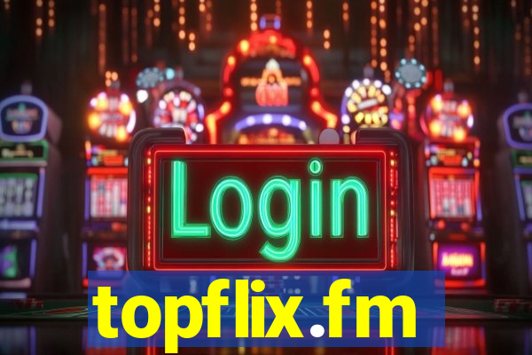 topflix.fm