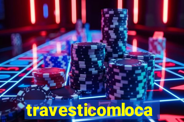 travesticomlocal