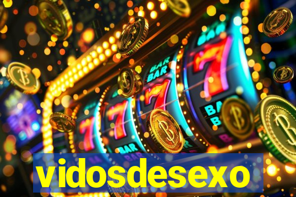 vidosdesexo