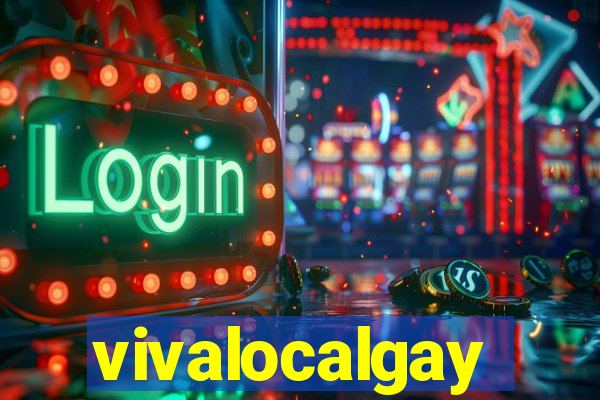 vivalocalgay