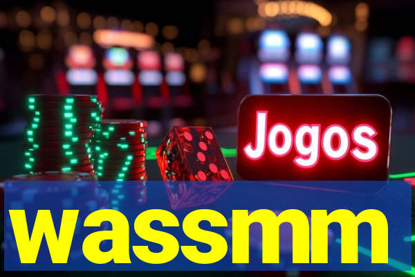 wassmm