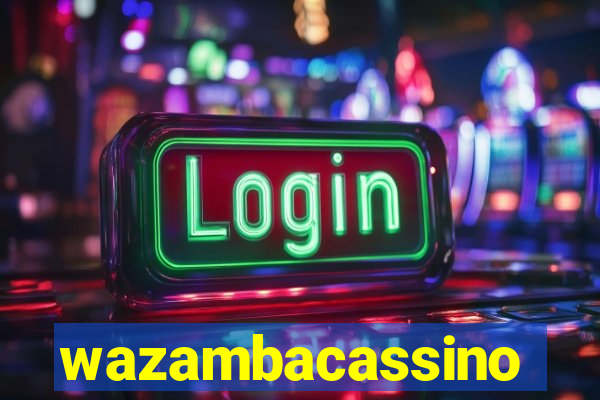 wazambacassino