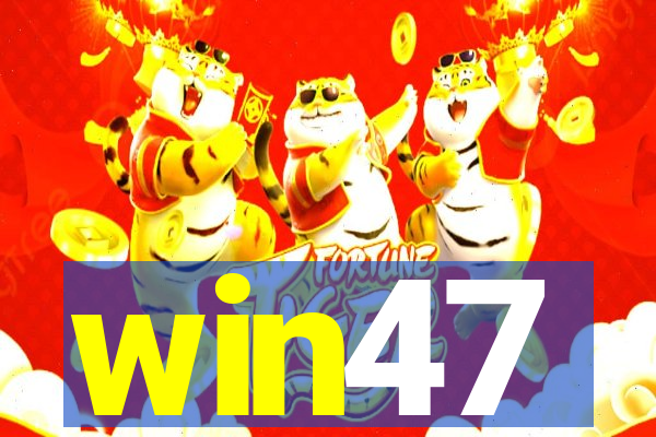 win47