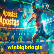 winbigbrlogin