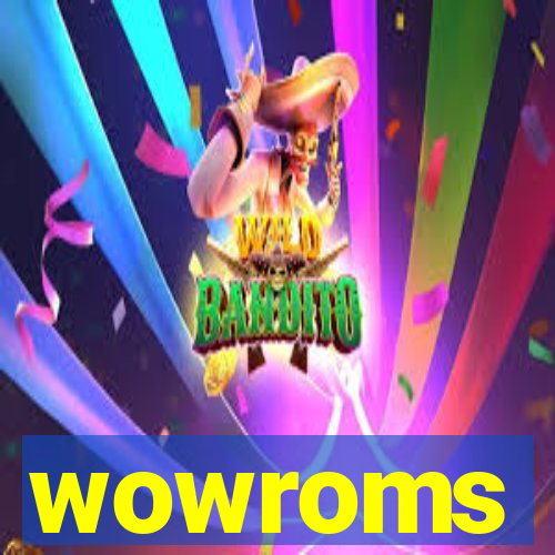 wowroms