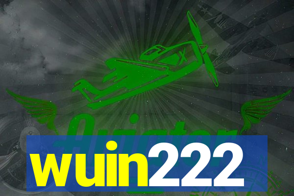 wuin222