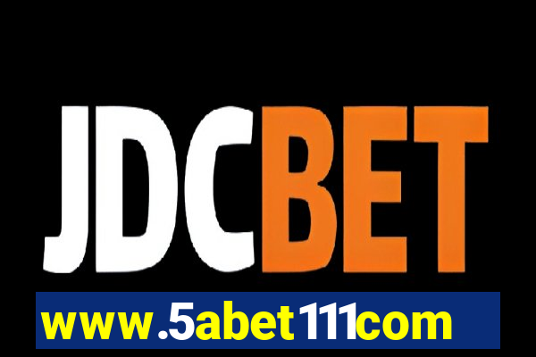 www.5abet111com