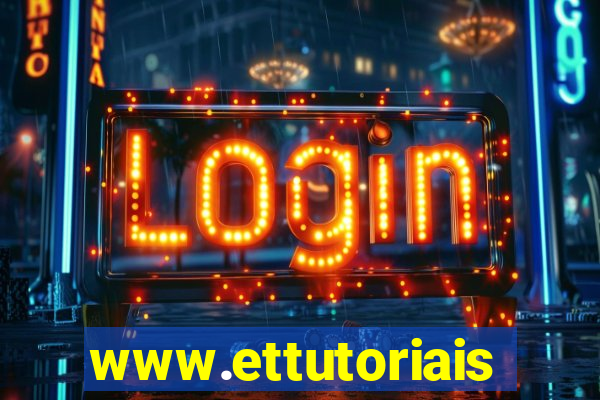 www.ettutoriais.com