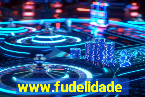 www.fudelidade