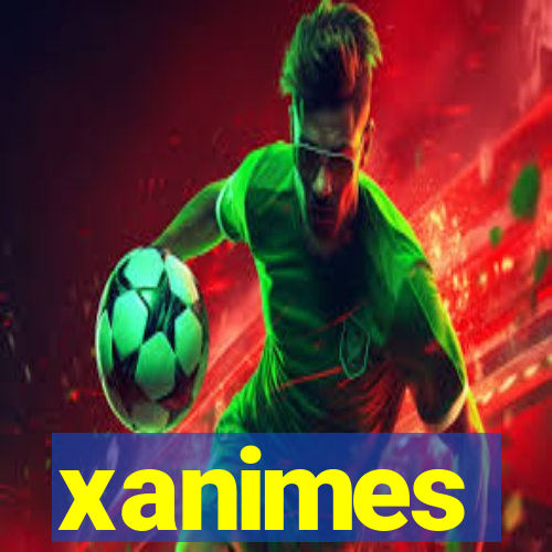 xanimes