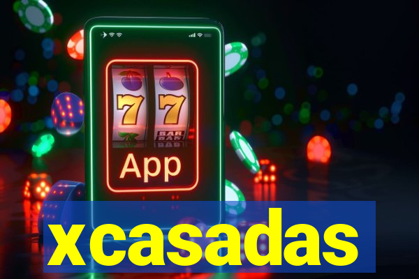 xcasadas