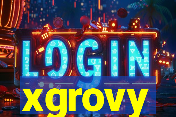 xgrovy