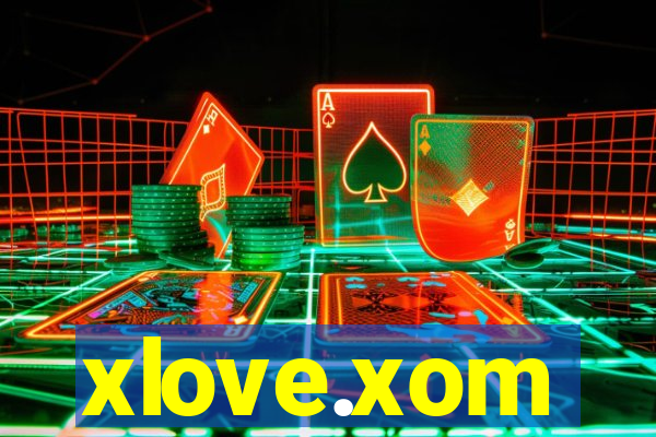 xlove.xom