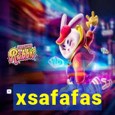 xsafafas