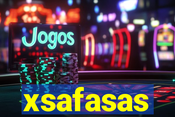 xsafasas