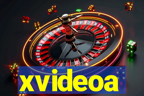 xvideoa