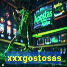 xxxgostosas