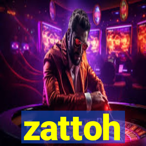 zattoh